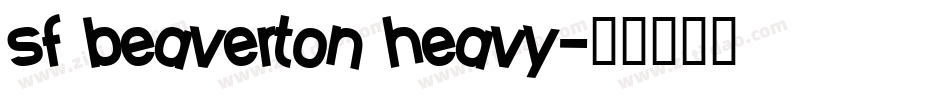 sf beaverton heavy字体转换